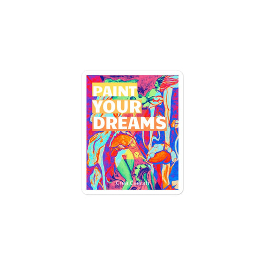 'Paint Your Dreams' Sticker